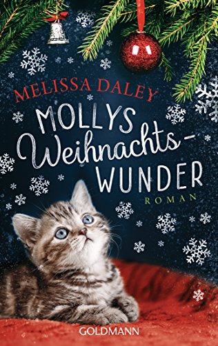 Beispielbild fr Mollys Weihnachtswunder: Katze Molly 2 - Roman zum Verkauf von medimops