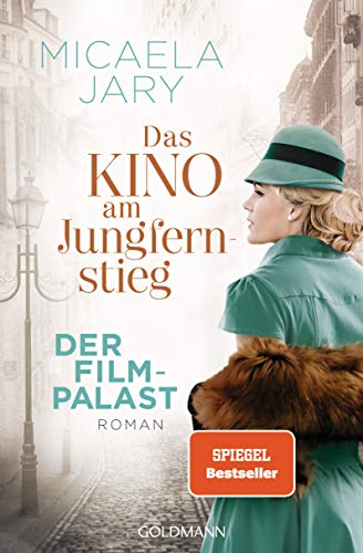 Beispielbild fr Das Kino am Jungfernstieg - Der Filmpalast: Roman - Die Kino-Saga 2 zum Verkauf von medimops