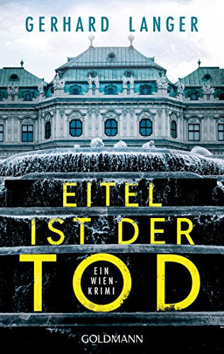 Beispielbild fr Eitel ist der Tod: Ein Wien-Krimi (Michael Winter ermittelt, Band 2) [Paperback] Langer, Gerhard zum Verkauf von tomsshop.eu