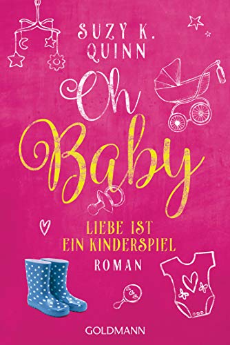 Imagen de archivo de Oh Baby. Liebe ist ein Kinderspiel: Oh Baby 2 - Roman a la venta por medimops