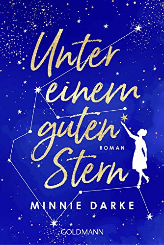 Stock image for Unter einem guten Stern: Roman for sale by DER COMICWURM - Ralf Heinig
