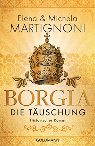 Stock image for Borgia - Die Tuschung -Language: german for sale by GreatBookPrices