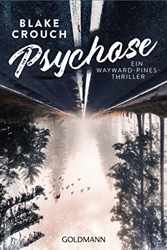 Imagen de archivo de Psychose: Ein Wayward-Pines-Thriller 1 a la venta por medimops