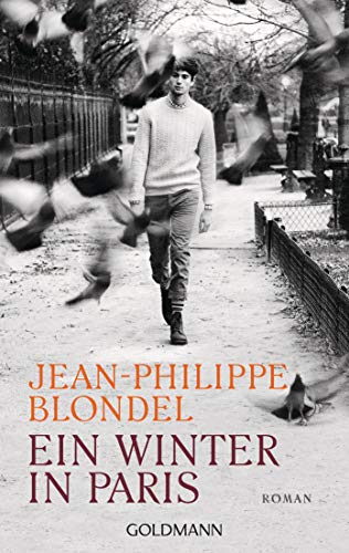 Stock image for Ein Winter in Paris : Roman. Jean-Philippe Blondel for sale by Antiquariat Buchhandel Daniel Viertel