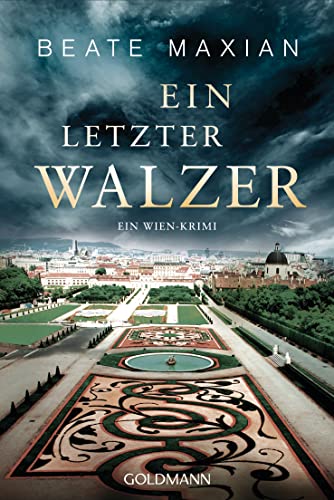 Stock image for Ein letzter Walzer - Ein Wien-Krimi 12. Fall der Sarah Pauli-Reihe for sale by Remagener Bcherkrippe