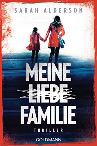 Stock image for Meine liebe Familie: Thriller for sale by medimops