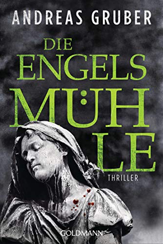 Stock image for Die Engelsmhle: Peter Hogart ermittelt 2 - Thriller for sale by medimops