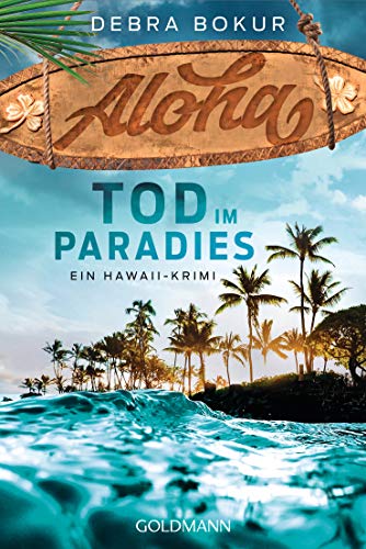 Stock image for Aloha. Tod im Paradies: Ein Hawaii-Krimi for sale by Chiron Media