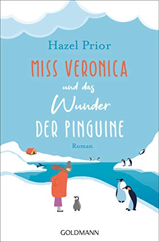 Stock image for Miss Veronica und das Wunder der Pinguine: Roman for sale by medimops