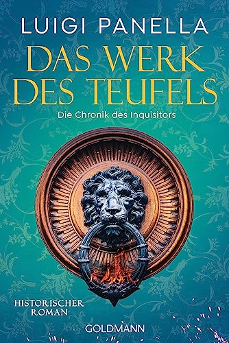 Stock image for Das Werk des Teufels: Historischer Roman (Die Chronik des Inquisitors, Band 2) for sale by medimops