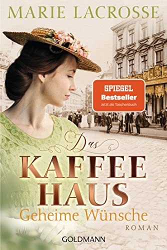 Beispielbild fr Das Kaffeehaus - Geheime Wnsche: Roman - Die Kaffeehaus-Saga 3 zum Verkauf von medimops