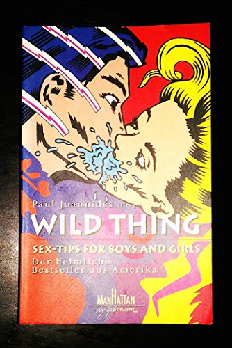 9783442540686: Wild Thing. Sex-Tips for Boys and Girls.