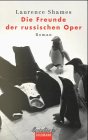 Die Freunde der Russischen Oper (9783442540976) by Laurence Shames