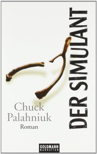 Der Simulant - Palahniuk, Chuck