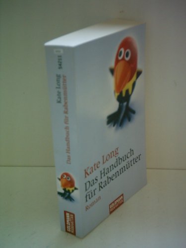 Das Handbuch fÃ¼r RabenmÃ¼tter (9783442542116) by [???]