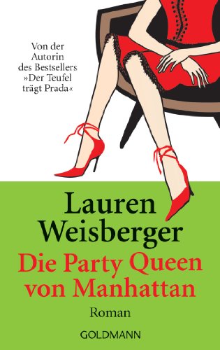 Die Party Queen von Manhattan: Roman (9783442542345) by Weisberger, Lauren