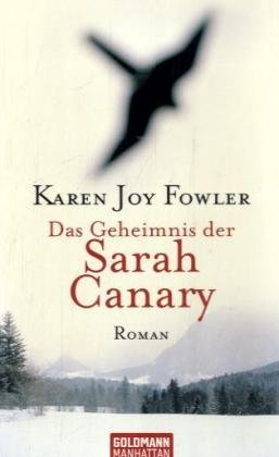 Imagen de archivo de Das Geheimnis der Sarah Canary: Roman a la venta por medimops
