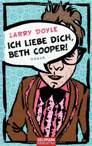 Stock image for Ich liebe dich, Beth Cooper!: Roman for sale by medimops