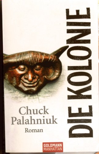 Die Kolonie (9783442542666) by Chuck Palahniuk