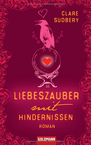 Stock image for Liebeszauber mit Hindernissen: Roman for sale by Sigrun Wuertele buchgenie_de