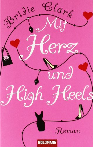 Imagen de archivo de Mit Herz und High Heels a la venta por Antiquariat  Angelika Hofmann