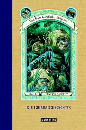 Eine Reihe Betrubliche Ereignisse: Die Grimmige Grotte (11) (German Edition) (9783442545964) by [???]