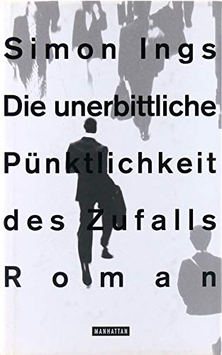 Beispielbild fr Die unerbittliche Pnktlichkeit des Zufalls. Roman zum Verkauf von Kultgut