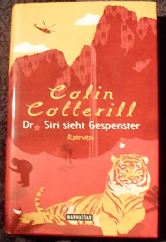 Beispielbild fr Dr. Siri sieht Gespenster : Roman Colin Cotterill. Aus dem Engl. von Thomas Mohr zum Verkauf von Antiquariat Buchhandel Daniel Viertel