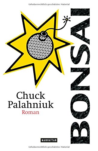 Bonsai: Roman - Palahniuk, Chuck und Werner Schmitz