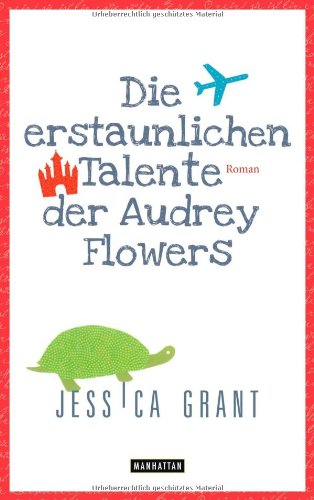 9783442546664: Die erstaunlichen Talente der Audrey Flowers: Roman