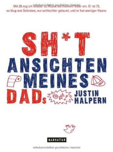 9783442546886: Sh*t - Ansichten meines Dads