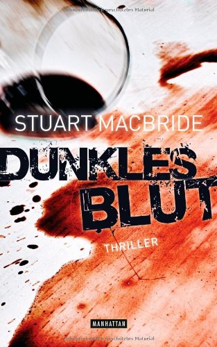 Dunkles Blut: Thriller - MacBride, Stuart
