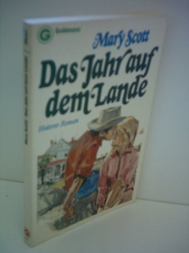 Beispielbild fr Mary Scott : Das Jahr auf dem Lande - Heiterer Roman zum Verkauf von Versandantiquariat Felix Mcke