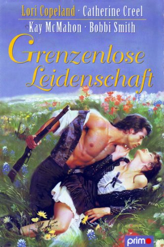 Stock image for Grenzenlose Leidenschaft for sale by DER COMICWURM - Ralf Heinig