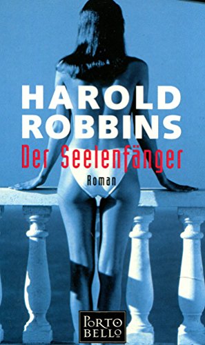 Der SeelenfÃ¤nger: Roman. (9783442551521) by Harold Robbins