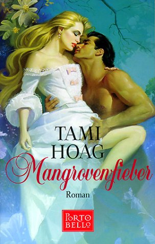 Mangrovenfieber. Roman. (9783442551804) by Hoag, Tami