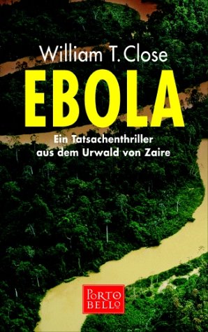 Stock image for Ebola. Sonderausgabe. Ein Tatsachenthriller aus dem Urwald von Zaire. for sale by medimops