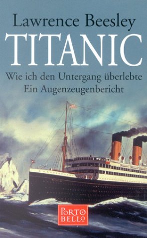 Beispielbild fr Titanic, Wie ich den Untergang berlebte zum Verkauf von medimops