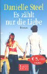 9783442553402: Es zhlt nur die Liebe. Roman.