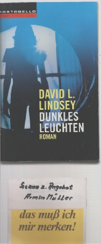 Dunkles Leuchten. (9783442553877) by Lindsey, David L.