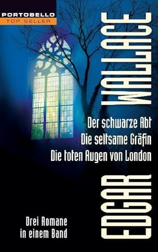 Stock image for Der schwarze Abt/Die seltsame Grfin/Die toten Augen von London: Drei Romane in einem Band for sale by medimops