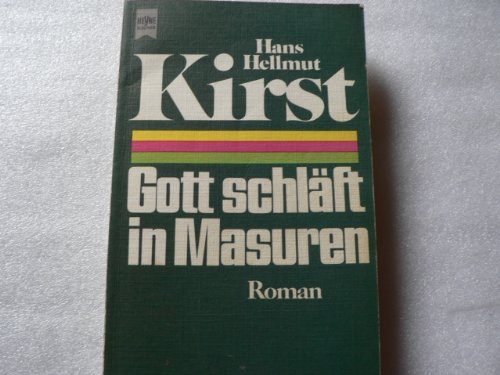 Gott schläft in Masuren. Roman. - Kirst, Hans Hellmut