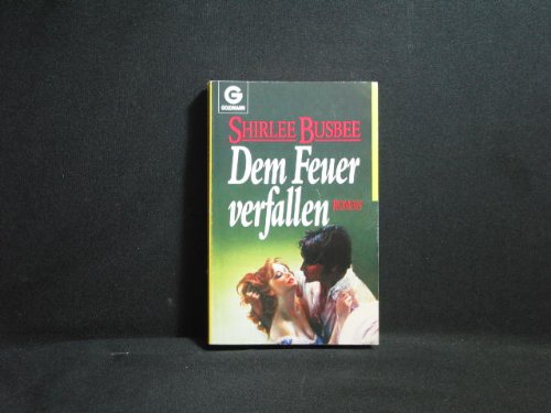 Beispielbild fr Dem Feuer verfallen zum Verkauf von Eichhorn GmbH