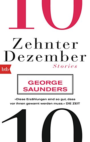 Zehnter Dezember: Stories - Saunders, George