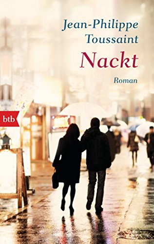 Nackt: Roman - Toussaint, Jean-Philippe