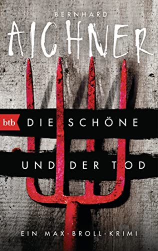 Stock image for Die Schne und der Tod: Ein Max-Broll-Krimi (Die Max-Broll-Krimis, Band 1) for sale by medimops