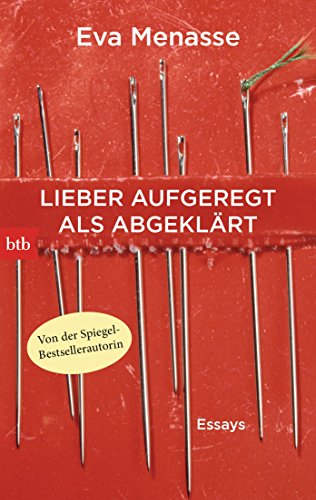 Stock image for Lieber aufgeregt als abgeklrt -Language: german for sale by GreatBookPrices