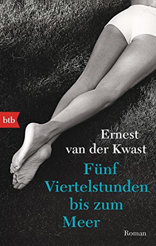 Beispielbild fr Fnf Viertelstunden bis zum Meer -Language: german zum Verkauf von GreatBookPrices