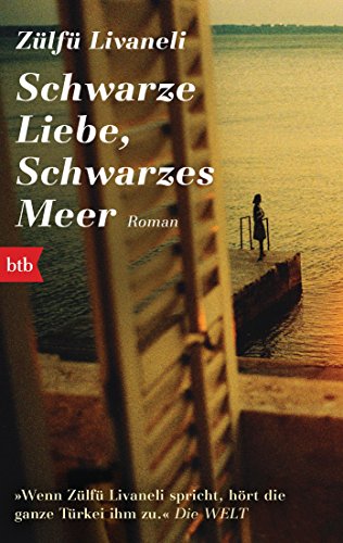 Stock image for Schwarze Liebe, schwarzes Meer for sale by Ammareal