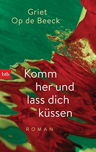 Stock image for Komm her und lass dich küssen: Roman for sale by HPB-Ruby